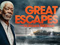 Great Escapes with Morgan Freeman