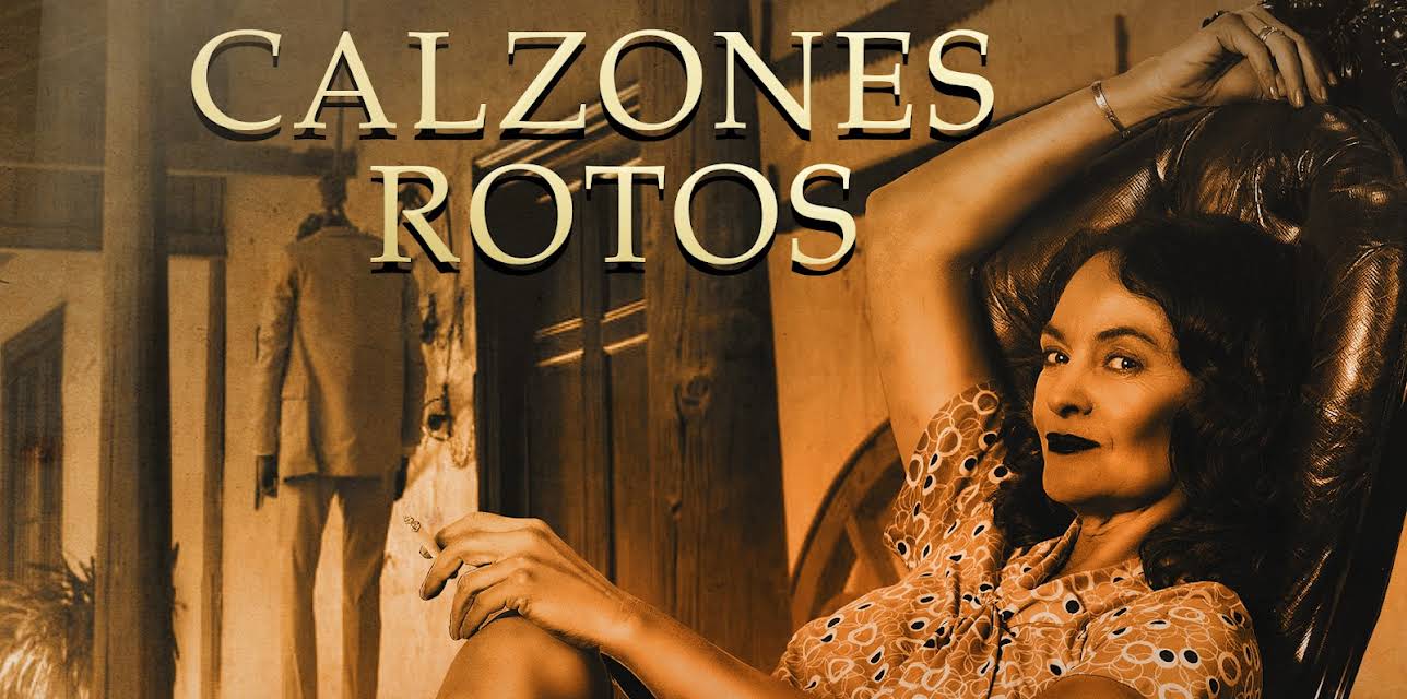 Calzones Rotos (2018)