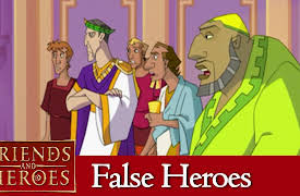 Friends and Heroes: False Heroes