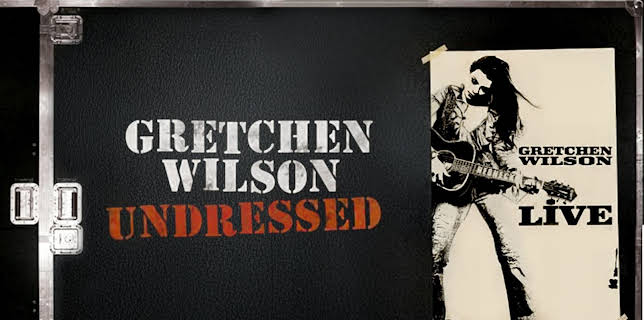 Gretchen Wilson: Undressed (2006)
