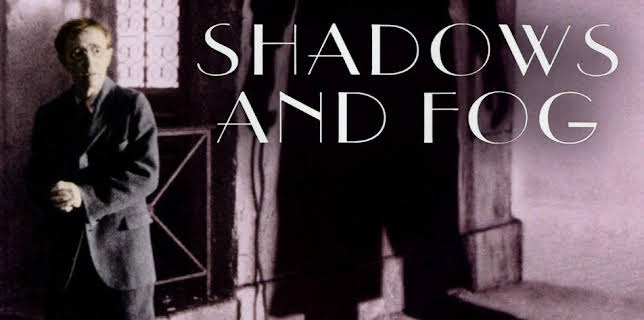 Shadows and Fog (1992)