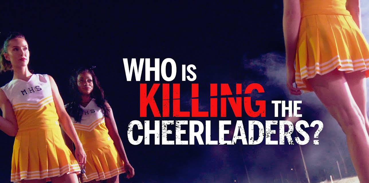 Who Is Killing the Cheerleaders?