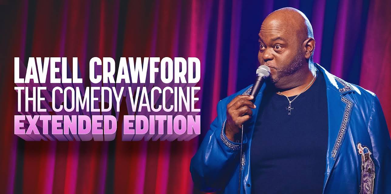 Lavell Crawford: The Comedy Vaccine (Extended Edition) (2021)
