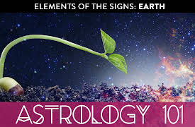 Astrology 101: Elements of the Signs: Earth