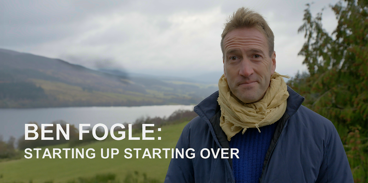 Ben Fogle: Starting Up Starting Over