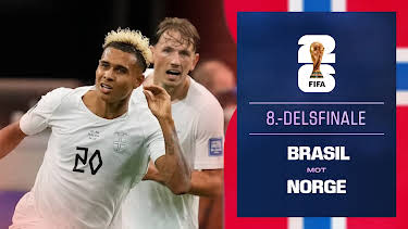 22:00: FIFA Fotball-VM 2026: 8-delsfinale, Brasil–Norge | NRK 1 | 7/5 2026