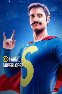 15:53: Superlópez | Comedy Central | 7/31 2026