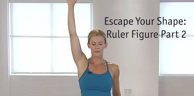 Escape Your Shape: 21 Day Body Makeover - Ruler Figure Level 2 (2018)