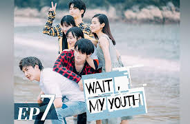 Wait, My Youth: EP7