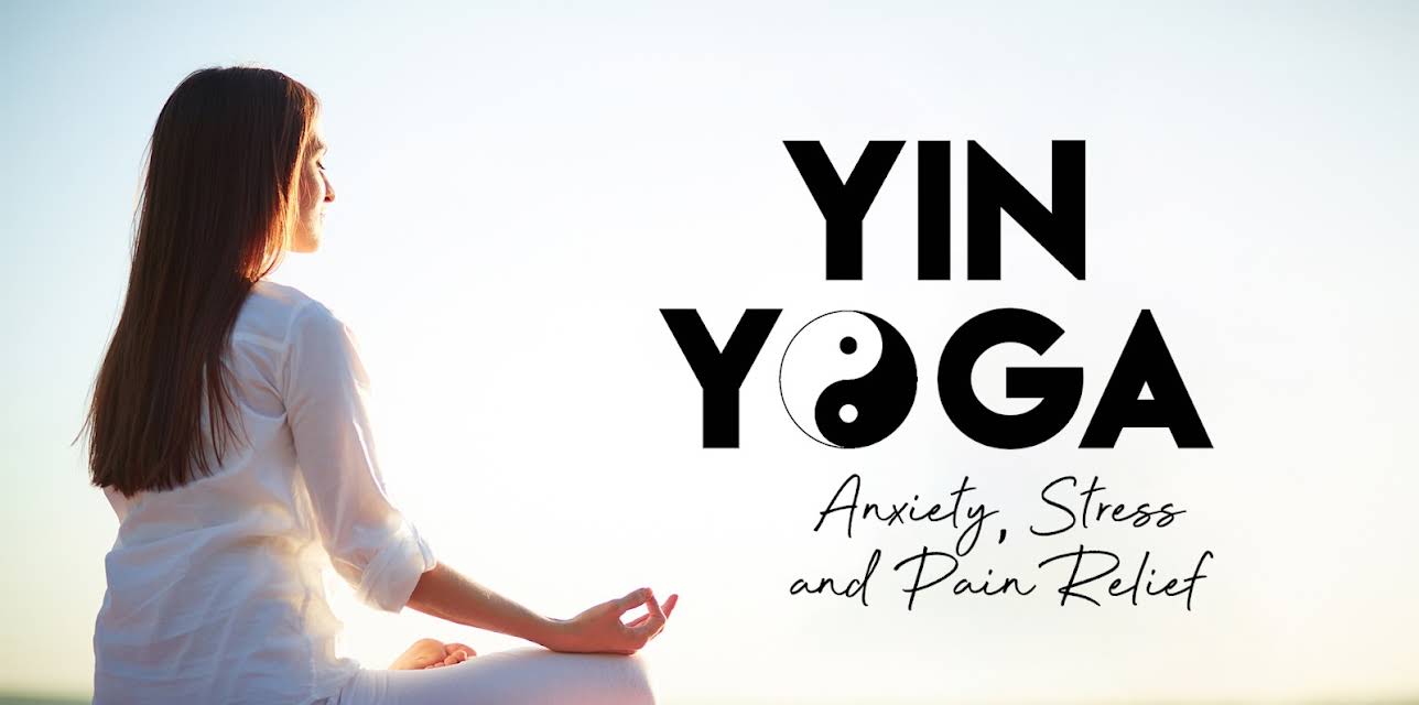 Yin Yoga for Anxiety, Stress, and Pain Relief