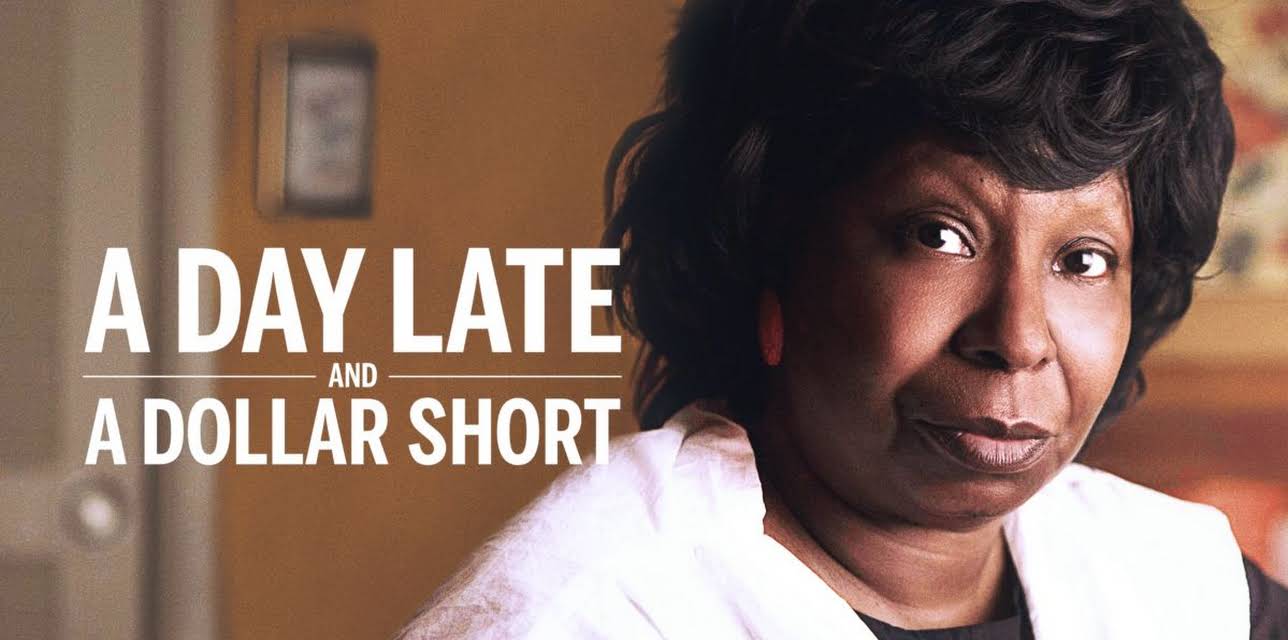 A Day Late and a Dollar Short (2026)