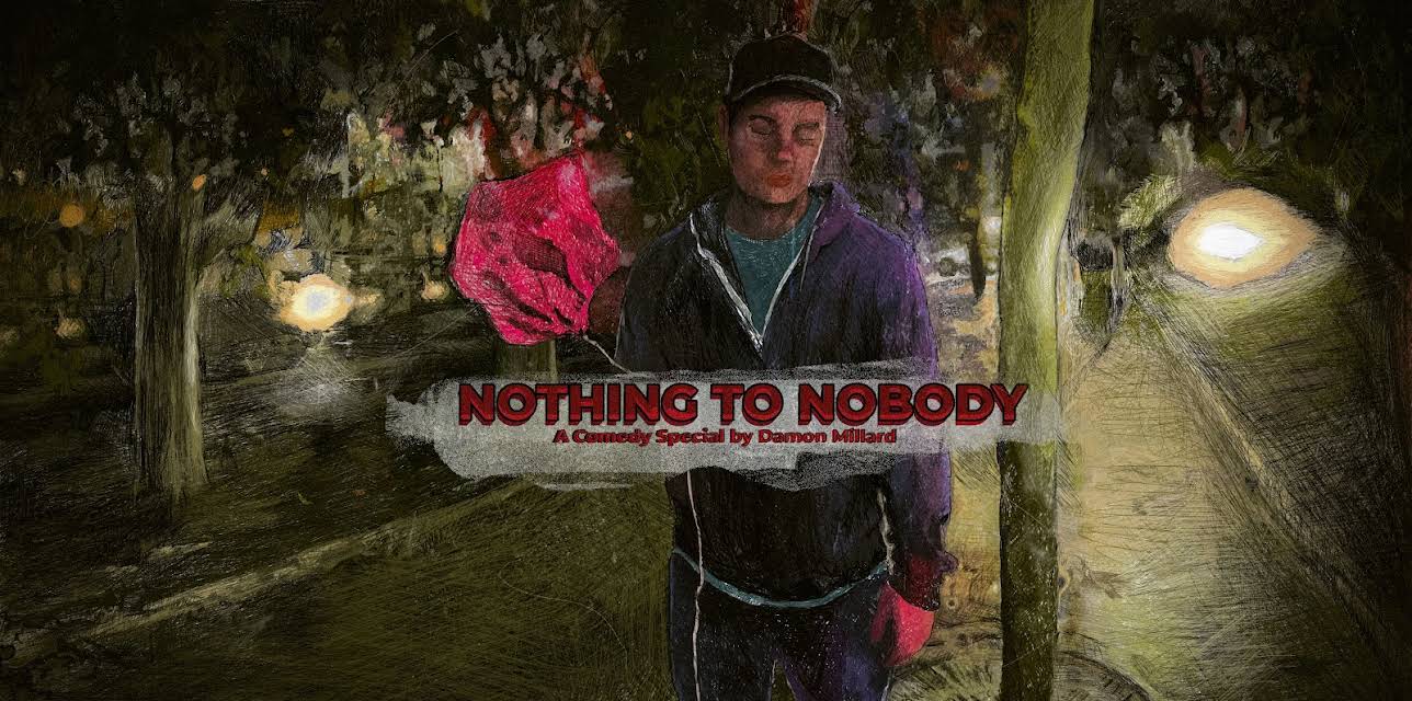 Damon Millard: Nothing to Nobody (2024)