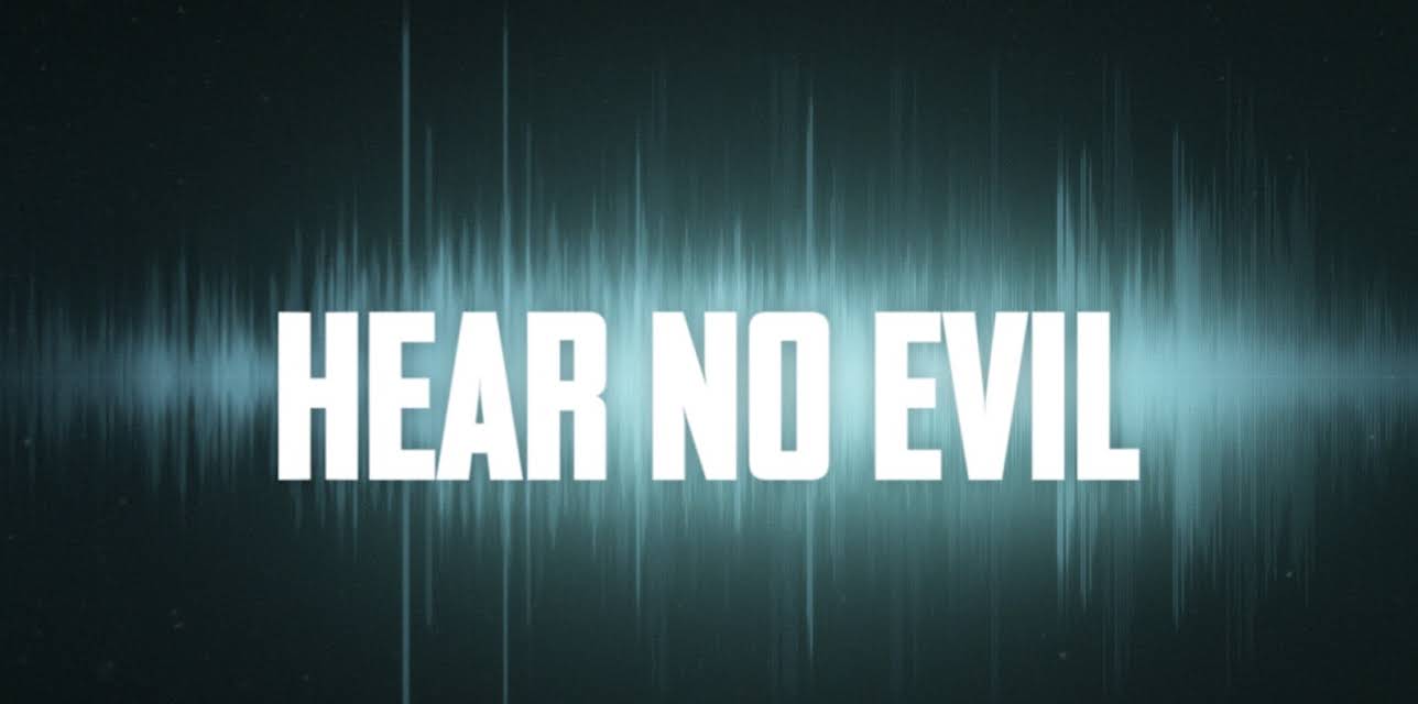 Hear No Evil Season 1