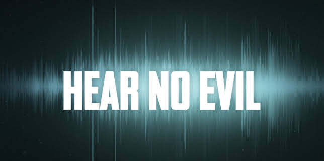 Hear No Evil Season 1