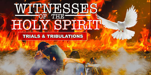 Witnesses of the Holy Spirit (Trials & Tribulations) (2022)