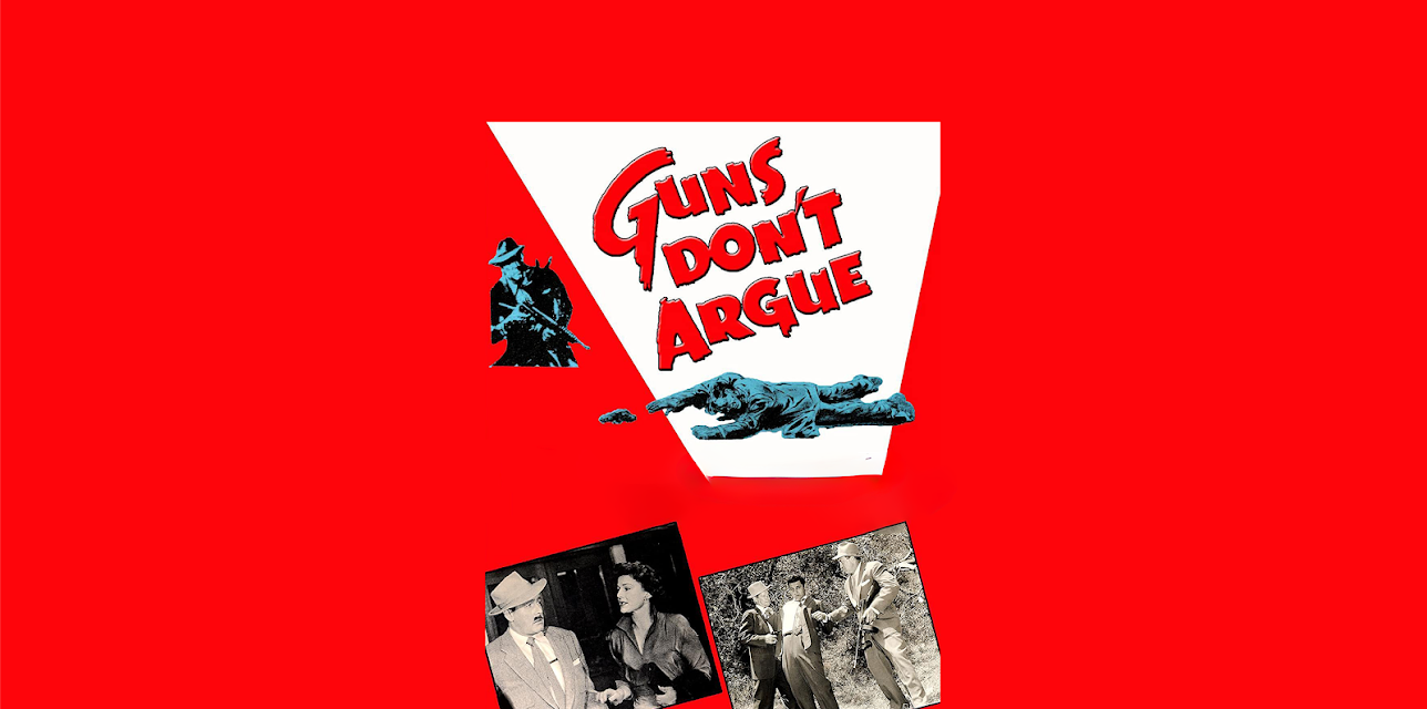 Guns Don't Argue (1955)