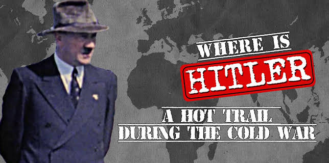 Where is Hitler? A Hot Trail During the Cold War (2010)