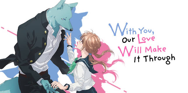 With You, Our Love Will Make It Through