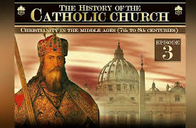 The history of the catholic church: Christianty in the middle ages