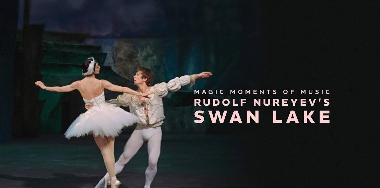 Rudolf Nureyev's Swan Lake: Magic Moments of Music (2023)