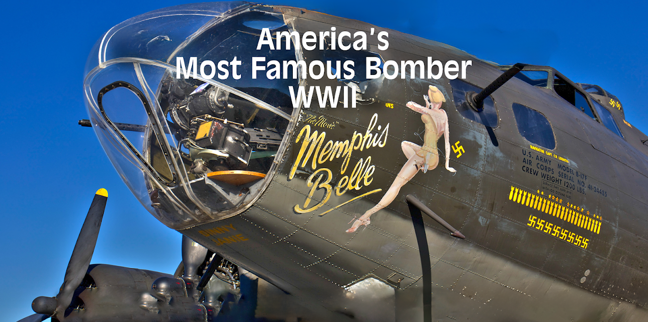 Memphis Belle - America's Most Famous Bomber