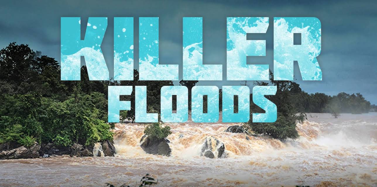 Killer Floods (2017)