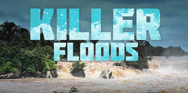 Killer Floods (2017)