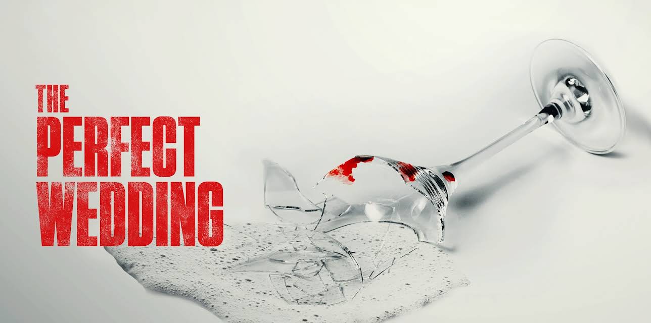 THE PERFECT WEDDING (2021)