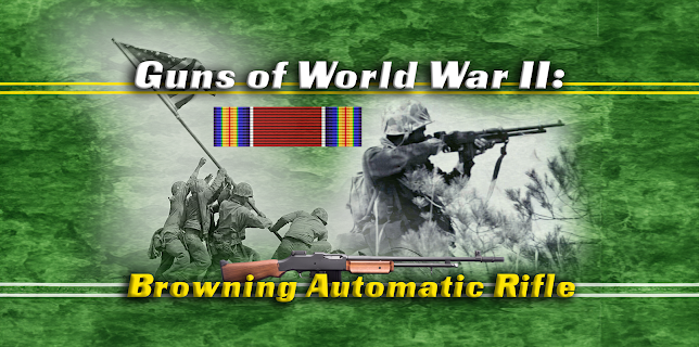 Guns of World War II: Browning Automatic Rifle (2024)