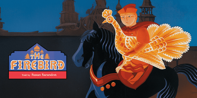 The Firebird, Told by Susan Sarandon with Music by Mark Isham
