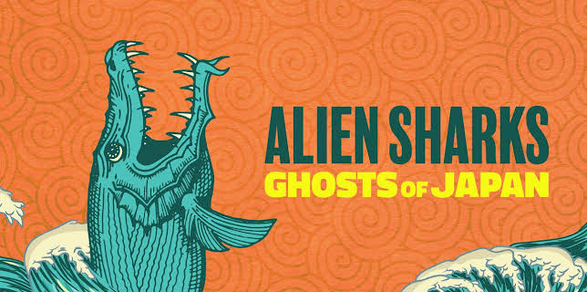 Alien Sharks: Ghosts of Japan (2024)
