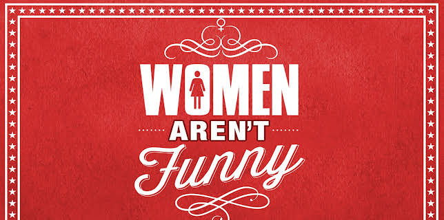 Women Aren't Funny (2014)
