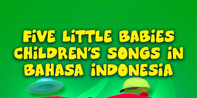 Five Little Babies Children's Songs in Bahasa Indonesia - Bob The Train (2021)