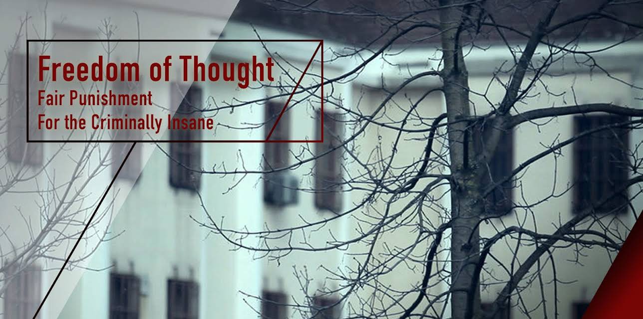 Freedom of Thought - Fair Punishment for the Criminally Insane (2013)
