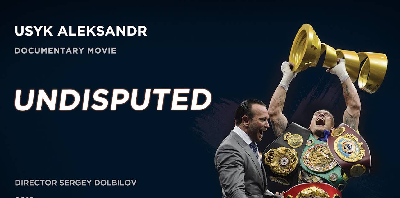 Aleksandr Usyk. Undisputed (2018)