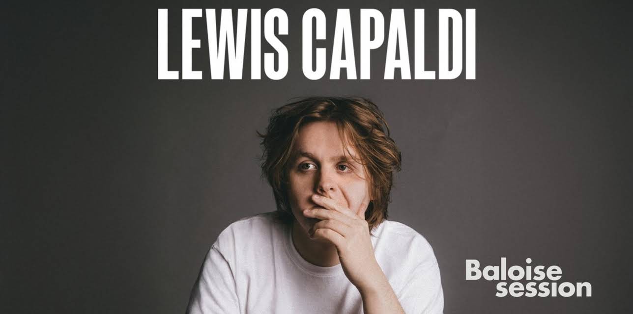 Lewis Capaldi - Plays Baloise Session (2022)