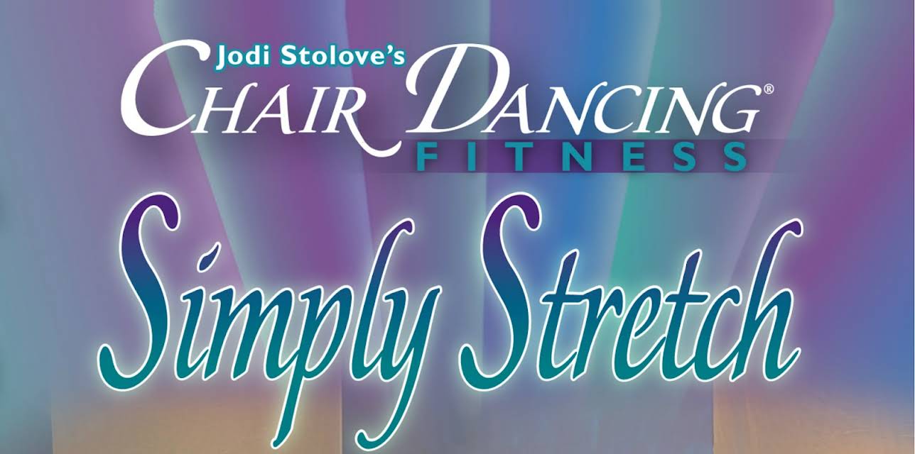 Chair Dancing Fitness Simply Stretch
