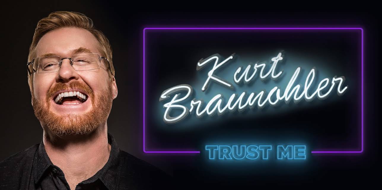 Kurt Braunohler: Trust Me (2017)