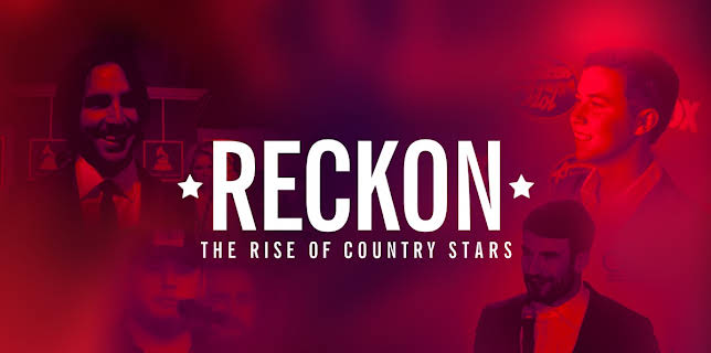 Sam Hunt, Scotty McCreery, Luke Combs, Jake Owen - Reckon: The Rise of Country Stars (2019)