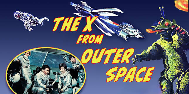 The X From Outer Space (1967)