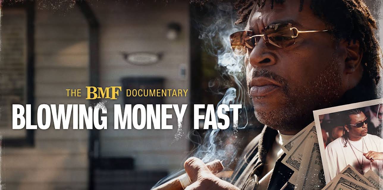 The BMF Documentary: Blowing Money Fast