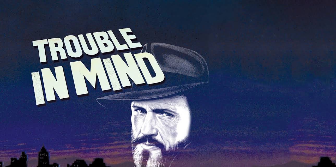 Trouble in Mind (1986)