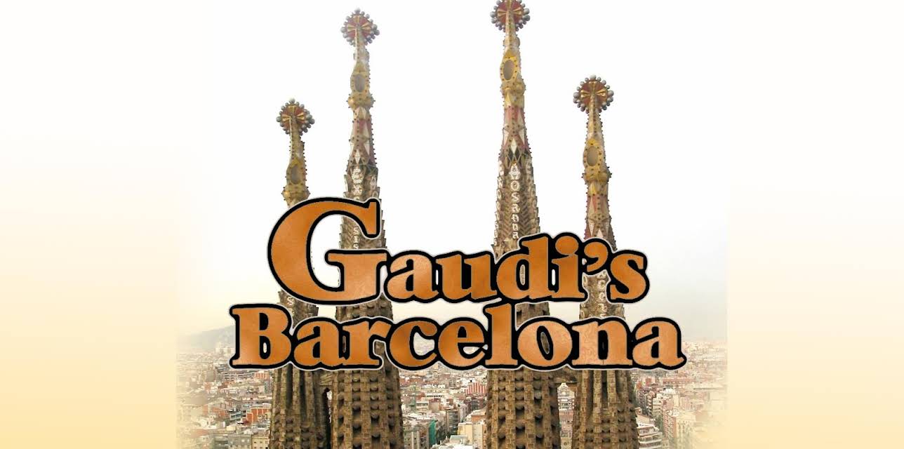 Gaudi's Barcelona (2014)