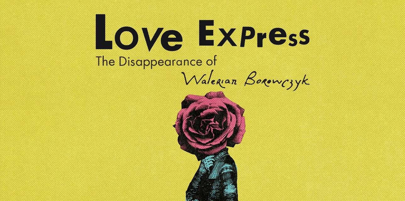 Love Express: The Disappearance of Walerian Borowczyk (2020)