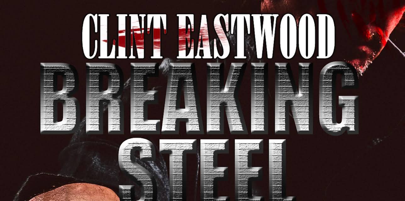 Clint Eastwood Breaking Steel (2016)