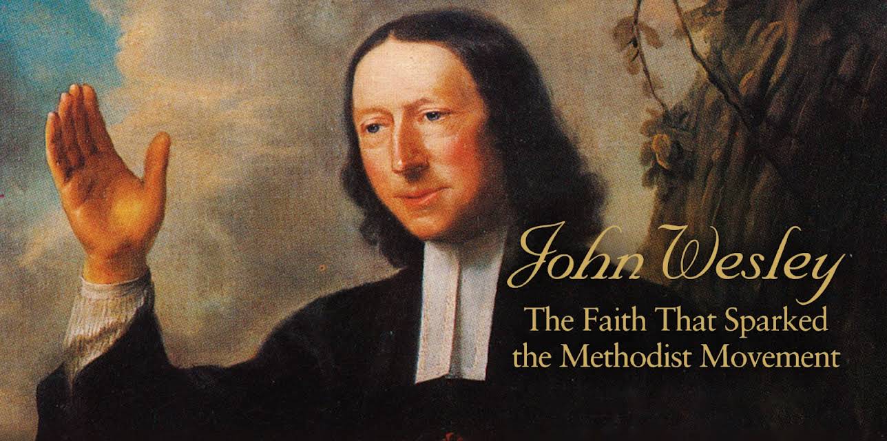 John Wesley: The Faith That Sparked the Methodist Movement (2014)