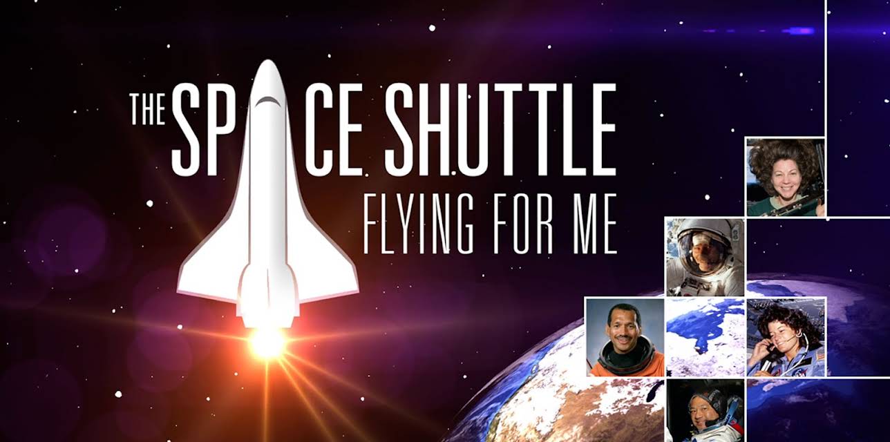 The Space Shuttle: Flying for Me (2015)