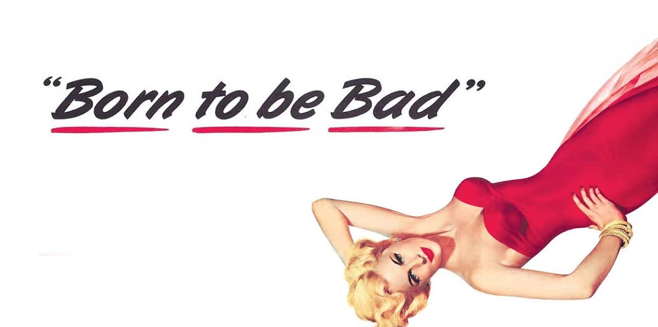 Born to be Bad (1950) (1950)