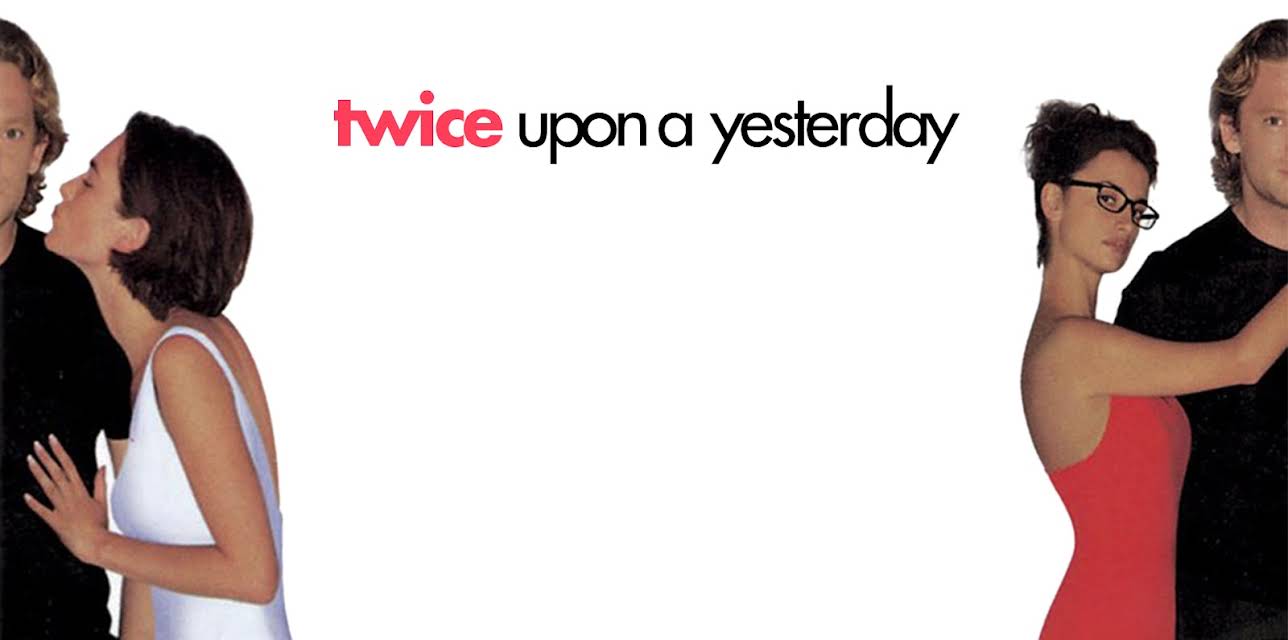 Twice Upon A Yesterday (1999)