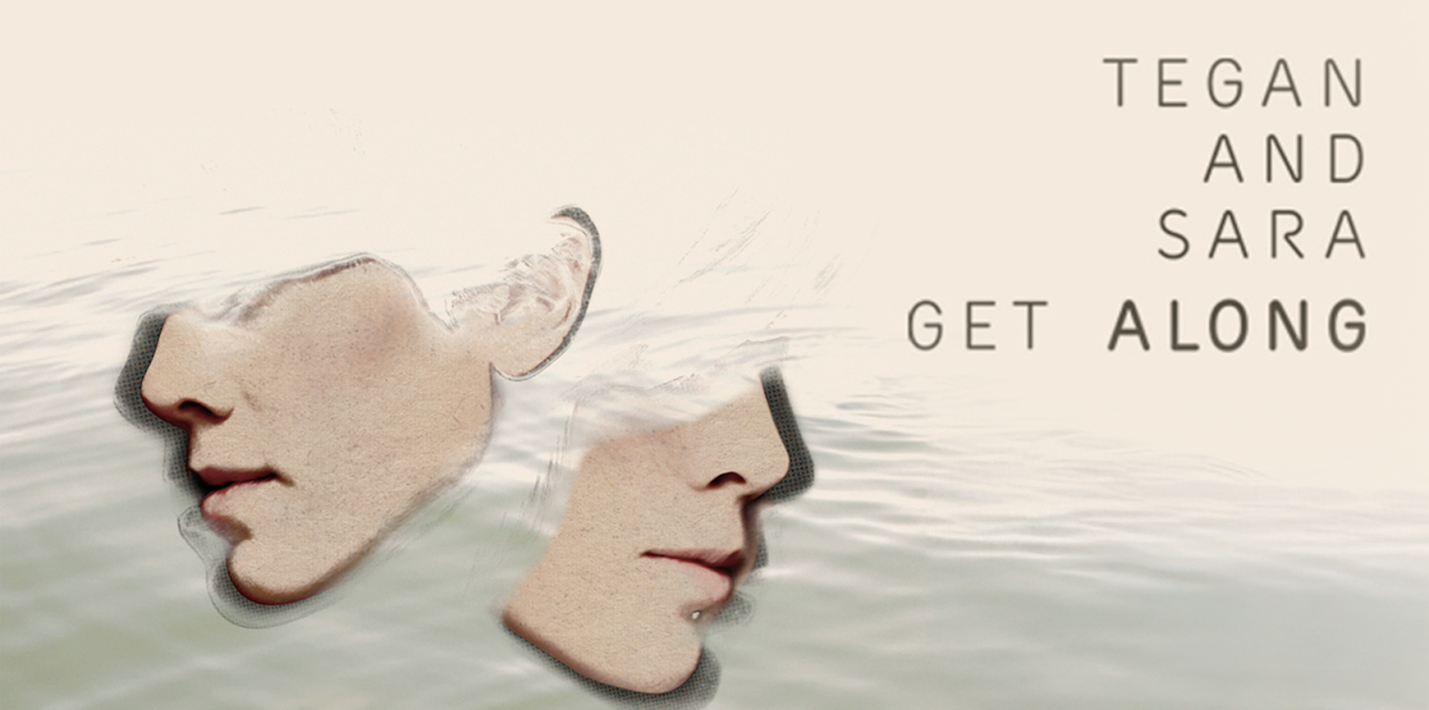 Tegan And Sara - Get Along (2011)